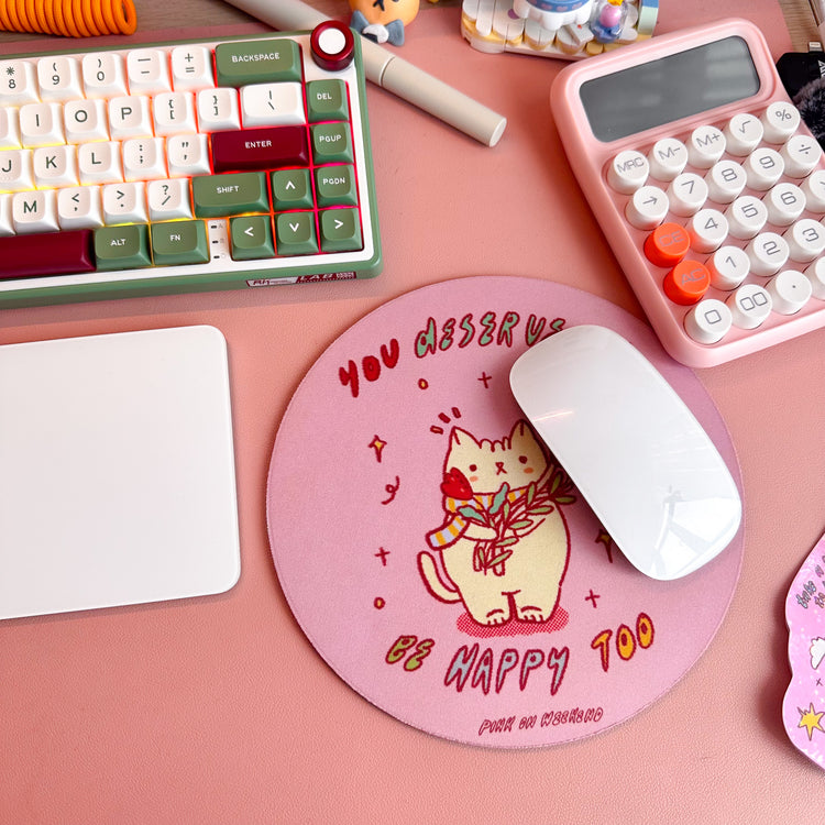 Pink on Weekend You Deserve to Be Happy Too Mouse Pad